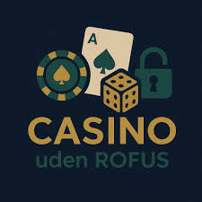 Udforskning af de mest effektive casinomuligheder uden Rofus-begrænsninger